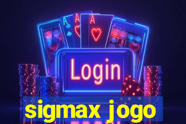 sigmax jogo